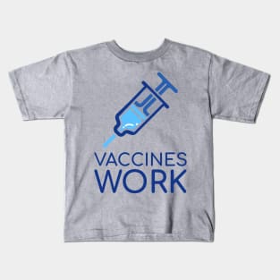 Vaccines Work Kids T-Shirt